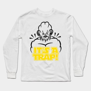 It's a Trap Long Sleeve T-Shirt